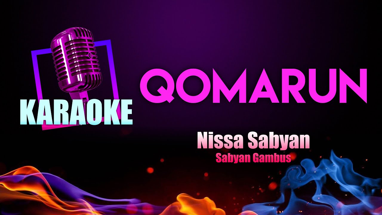 Qomarun Karaoke | Nissa Sabyan Gambus