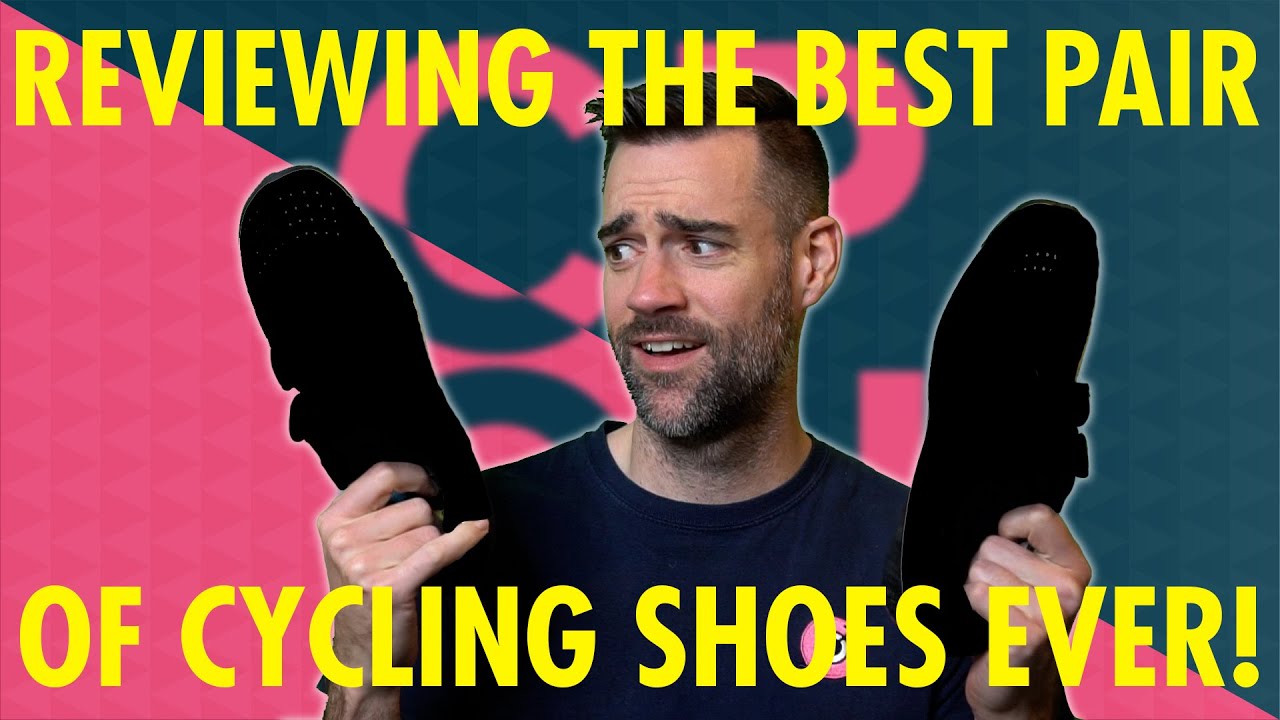 REVIEWING THE BEST PAIR OF CYCLING SHOES EVER