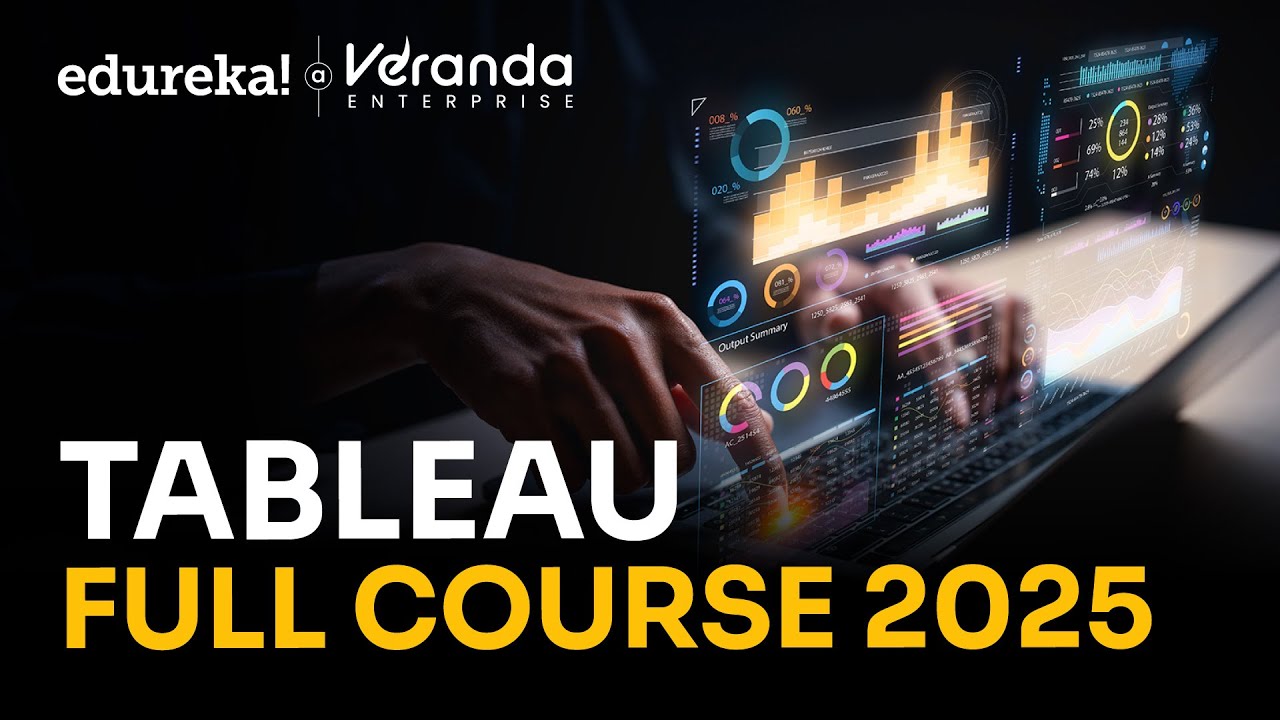 Tableau Full Course in 10 Hours [2025]  | Tableau Training for Beginners | Edureka Live