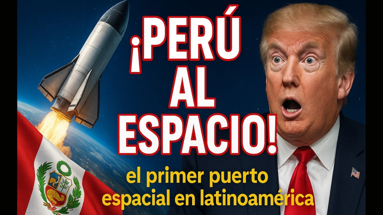 PERÚ SORPRENDE AL MUNDO: construirá su PRIMER PUERTO ESPACIAL