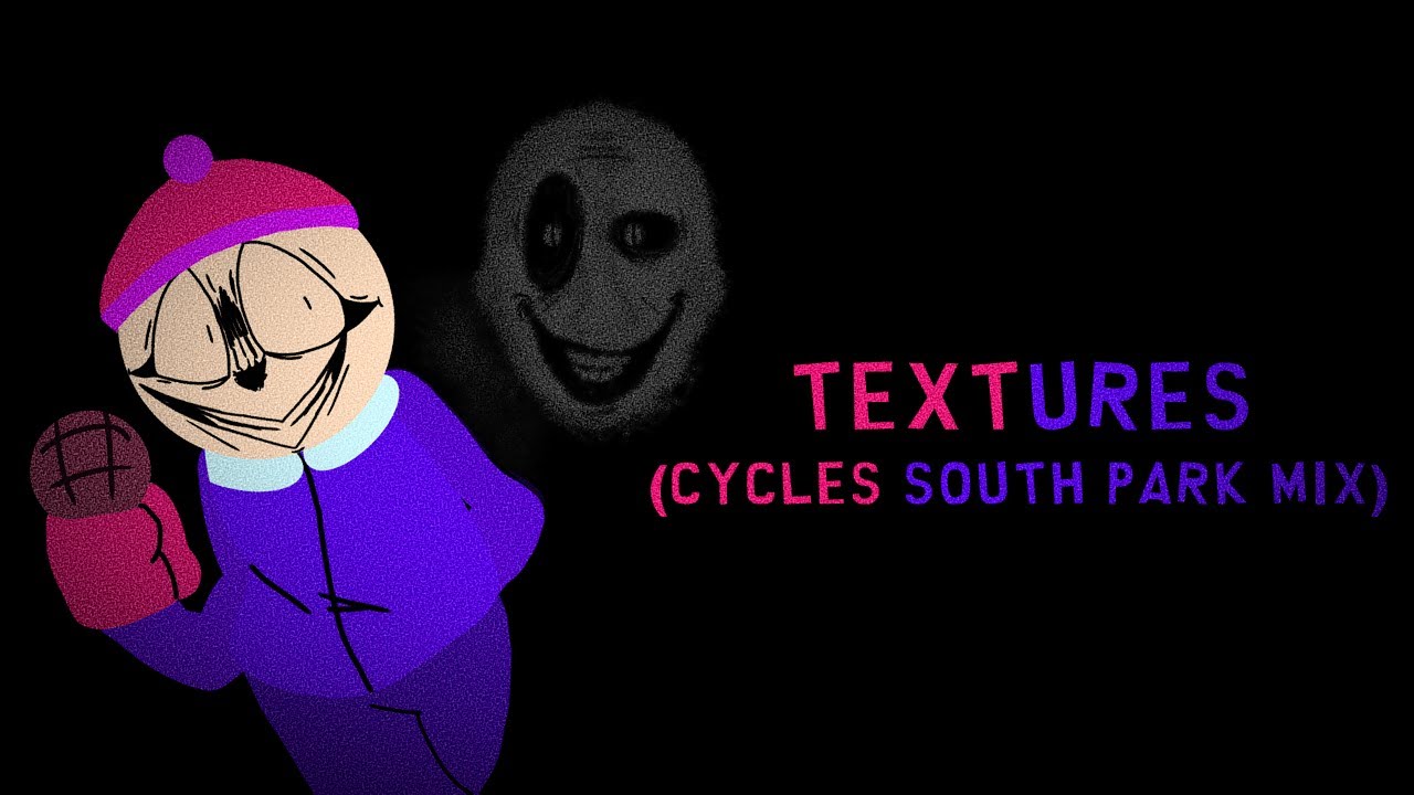 South Park Mix OST: Textures (Cycles)