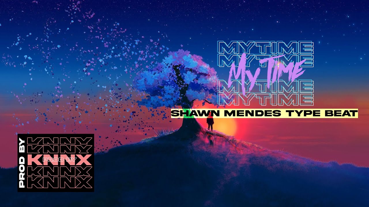 Shawn Mendes x The Weeknd Type Beat W/Hook - 'My Time'