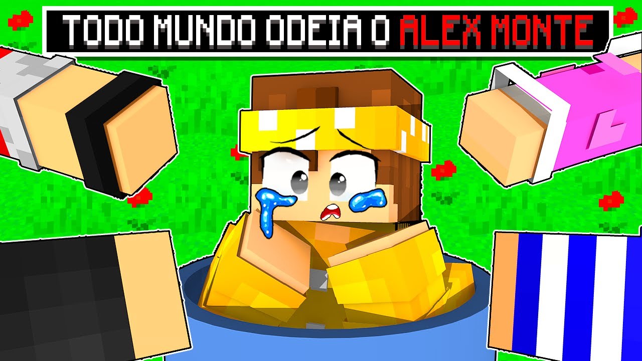 TODO mundo ODEIA O ALEX MONTE no MINECRAFT ‹ Alex ›