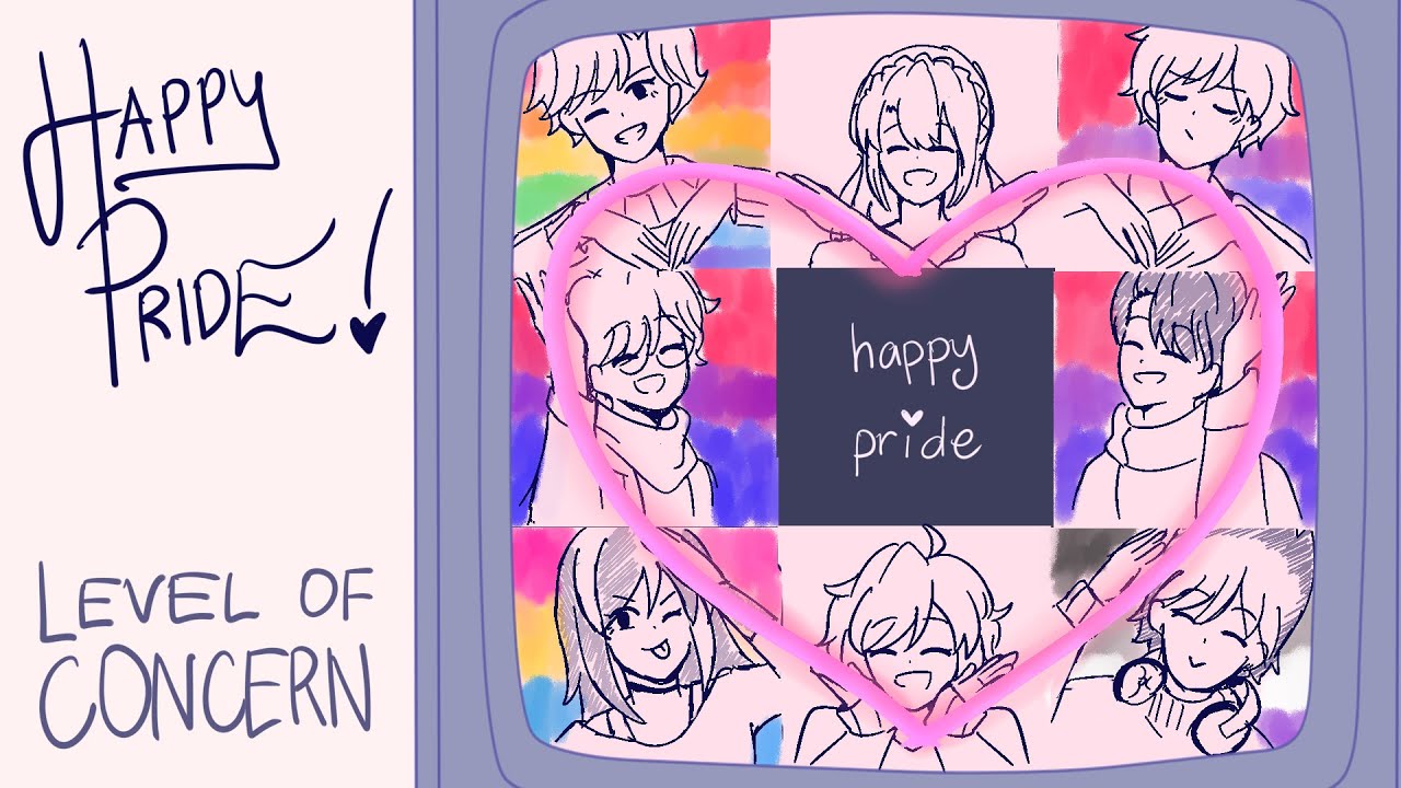 HAPPY PRIDE MONTH ft. OCs, Musicals, Shows - Level of Concern Animatic/Storyboard