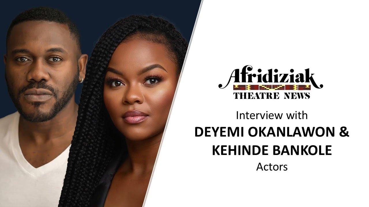 Kehinde Bankole  (Oyebisi) and Deyemi Okanlawon (Aderemi) – interviews