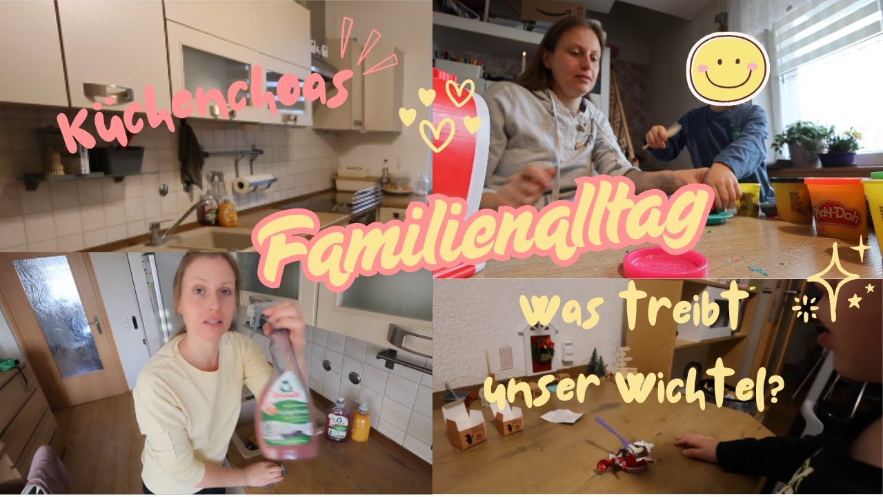 Wichtel, kranke Kinder & Küchenchaos | Unser Familienalltag