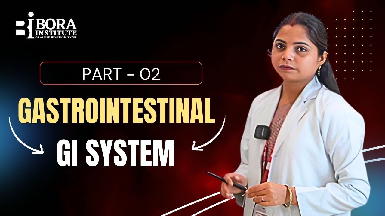 GI System Explained Part 2 | Functions & Process of Digestion | BIAHS | Nursinginstitute