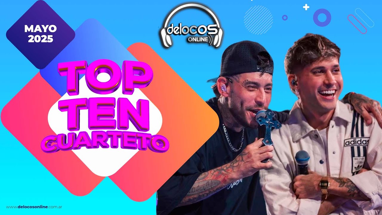 Top Ten Cuarteto [Mayo 2025] (Videos) | De Locos Online