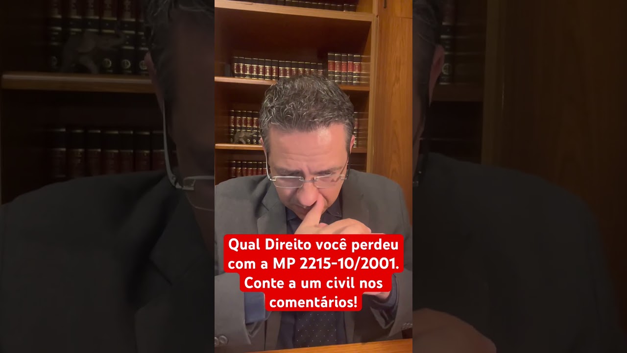 Qual Direito voc&ecirc; perdeu com a MP 2215-10/2001. Conte a um civil nos coment&aacute;rios!