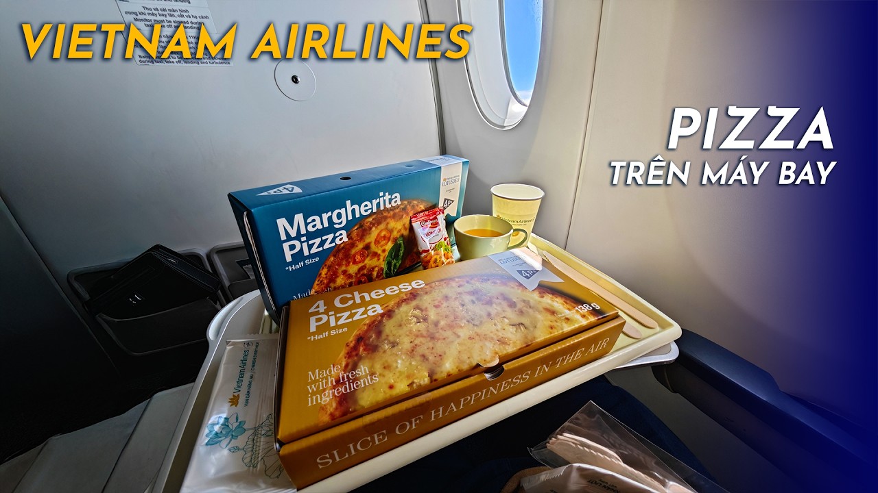 [M9] #464: Thưởng thức 2 loại pizza trên chuyến bay Vietnam Airlines | Yêu Máy Bay