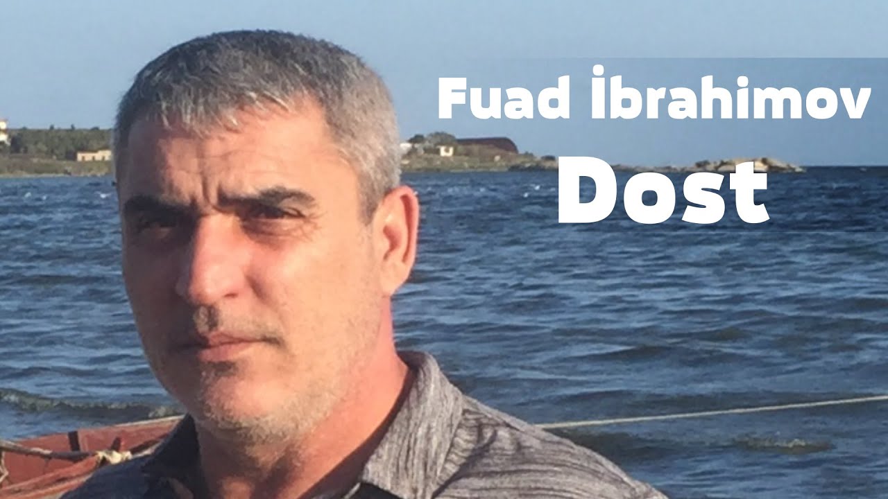 Fuad İbrahimov - Dost (Official Audio)