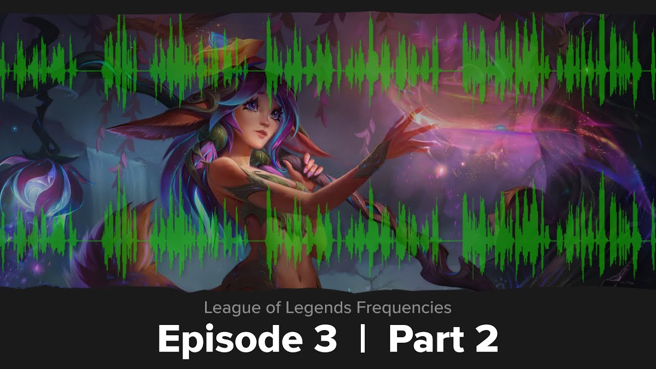 League Frequencies Ep3 | Part 2: Voice-Over Best Practices for a Competitive MOBA