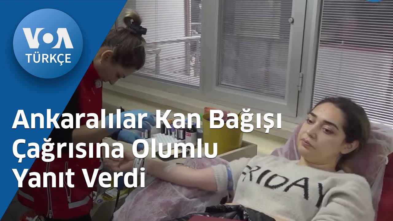 Ankaralılar Kan Bağışı Çağrısına Olumlu Yanıt Verdi| VOA Türkçe