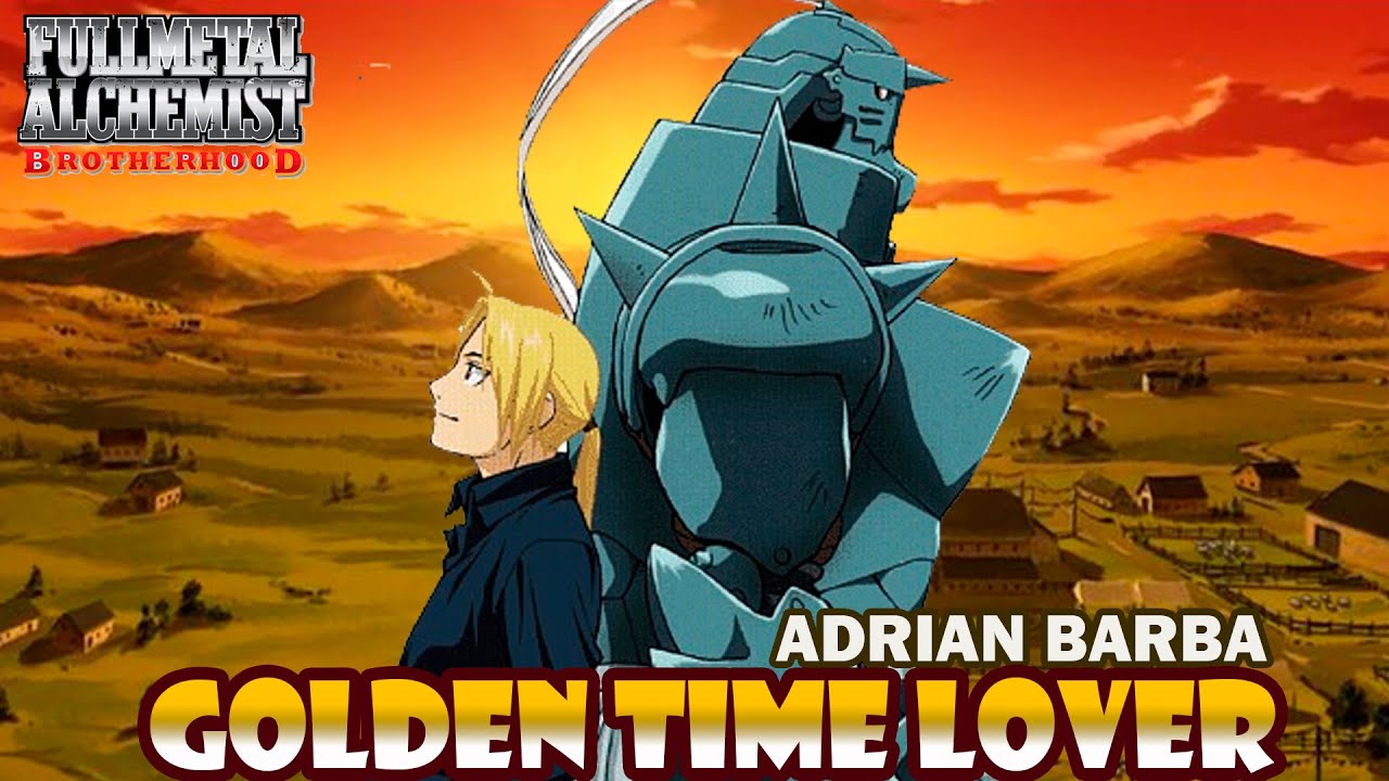 Adrian Barba -Golden Time Lover (FMAB OP 3) cover latino