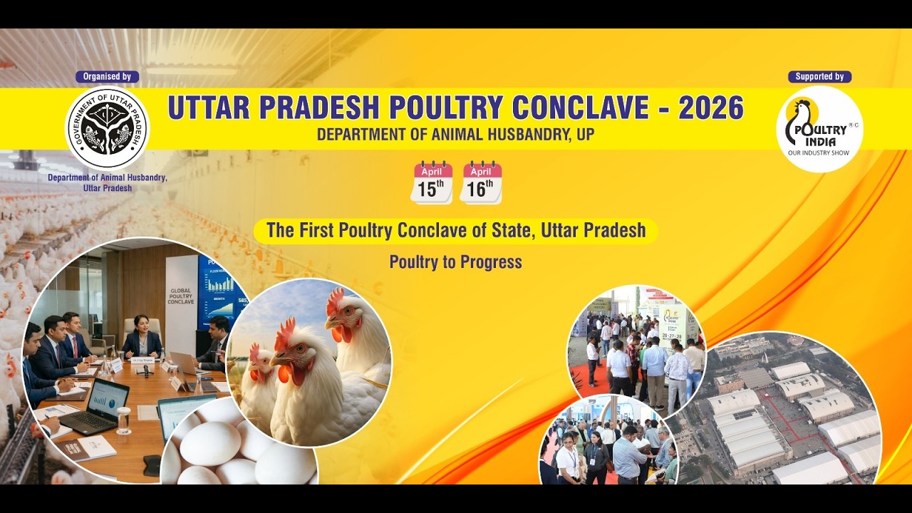 Day2, Uttar Pradesh Poultry Conclave | Department of Animal Husbandry UP, Supported by Poultry India