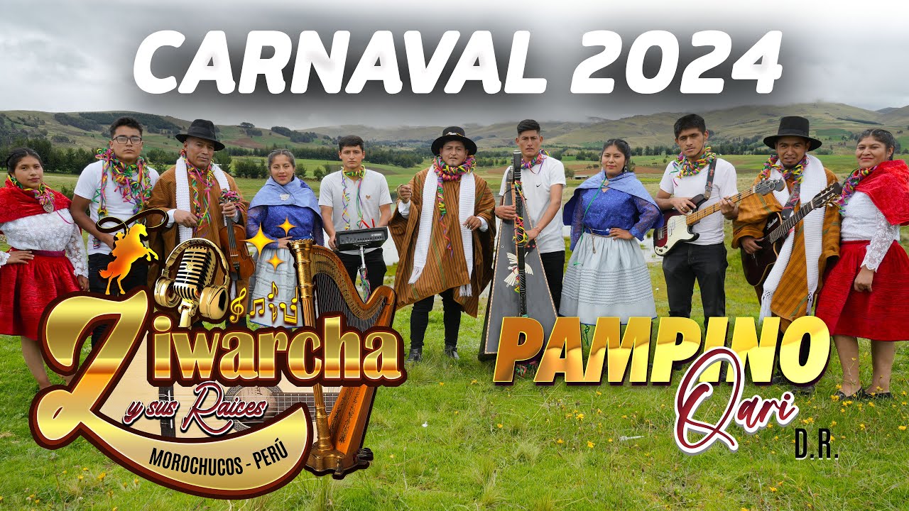 ♬♫ZIWARCHA Y SUS RAICES⏩🎤🎶TEMA: PAMPINO QARI ⏪VÍDEO OFICIAL CARNAVAL 2024