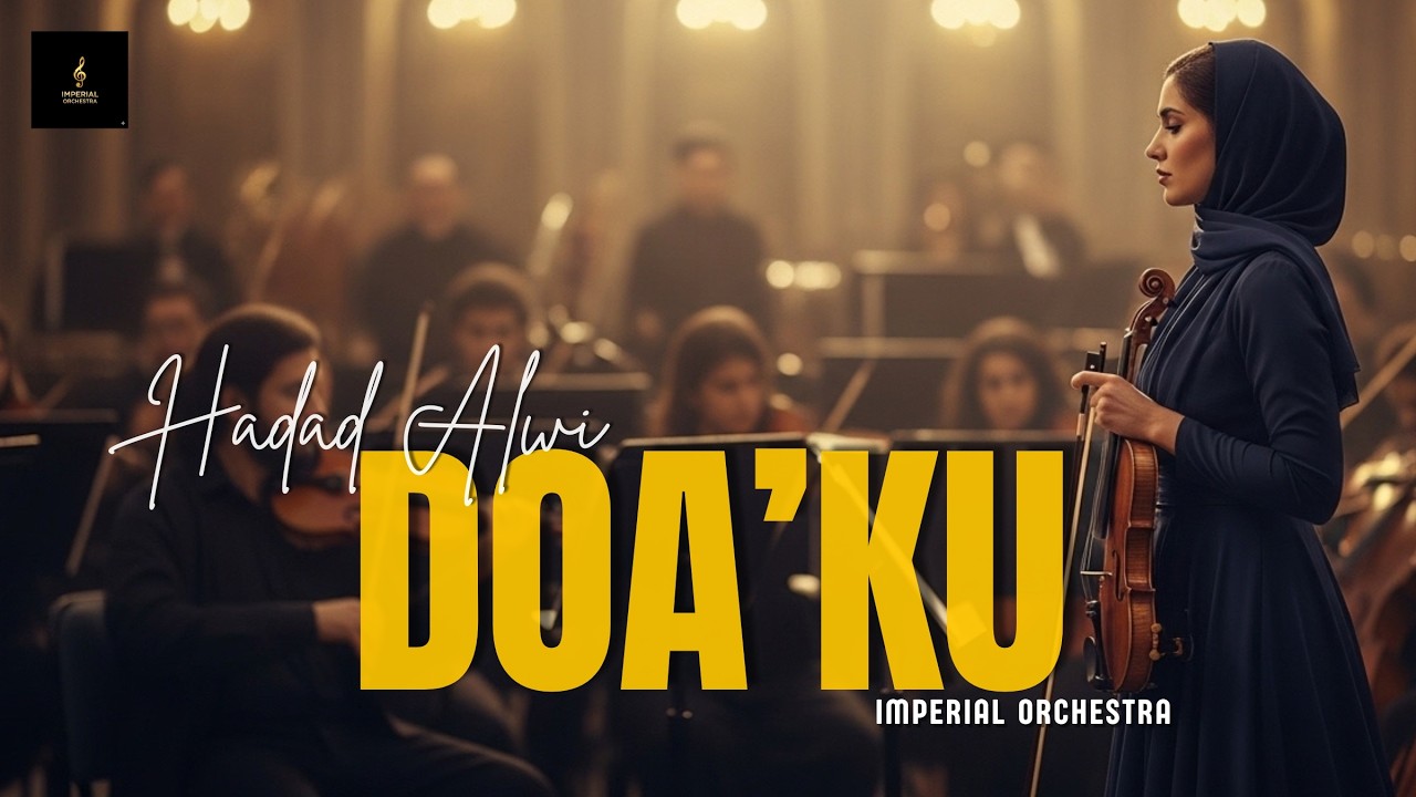 DOA'KU – Hadad Alwi (Epic Ethnic Orchestra Cover) | Tangisan Doa yang Menggema, Megah Menyentuh Jiwa