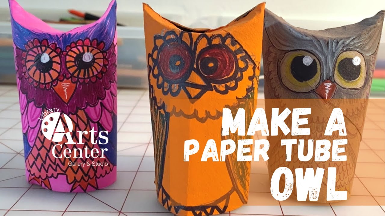 Make a Paper Tube Owl | Art Project for Kids