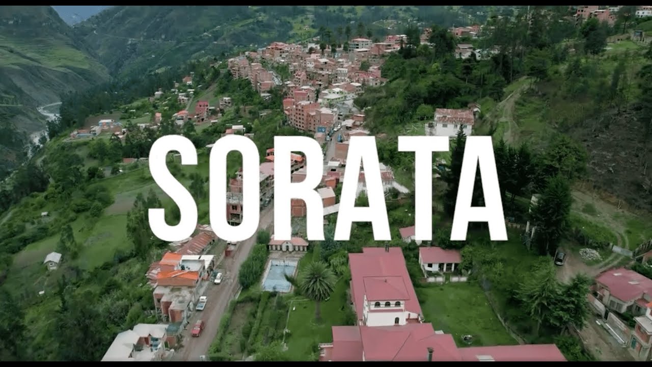 SORATA, el Paraíso Secreto de Bolivia - Visit Bolivia