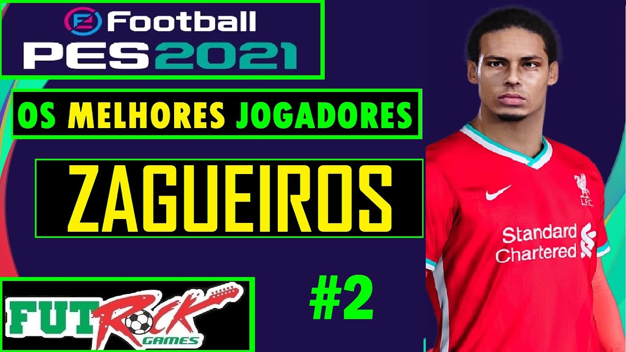 PES 2021 - OS 20 MELHORES ZAGUEIROS DO JOGO