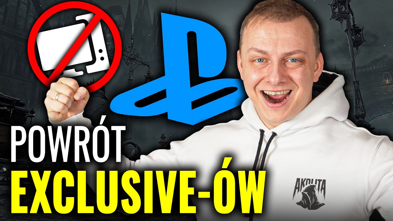 SONY WRACA DO GIER EKSKLUZYWNYCH!