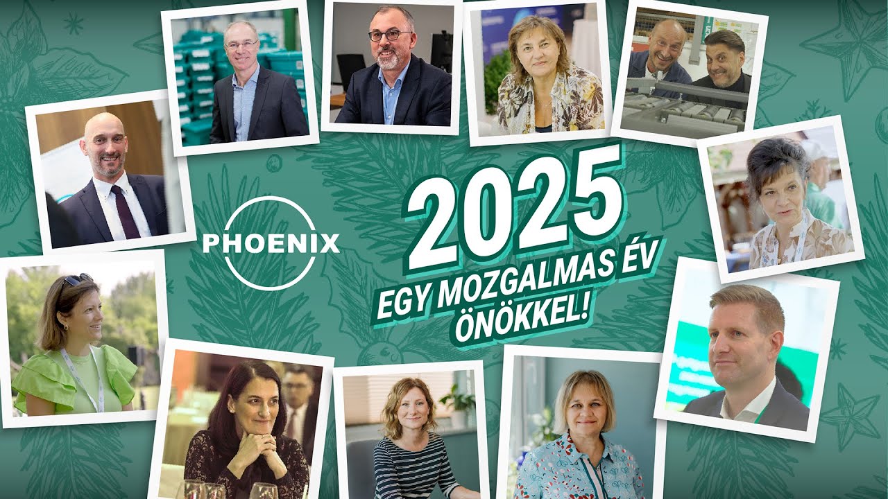 A PHOENIX bemutatja: ’’ 2025 - Egy mozgalmas év Önökkel!”