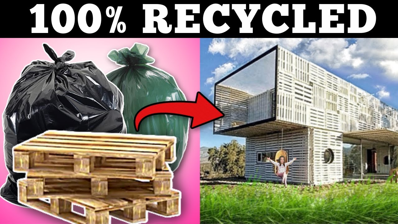 Homes Made From Recycled Materials