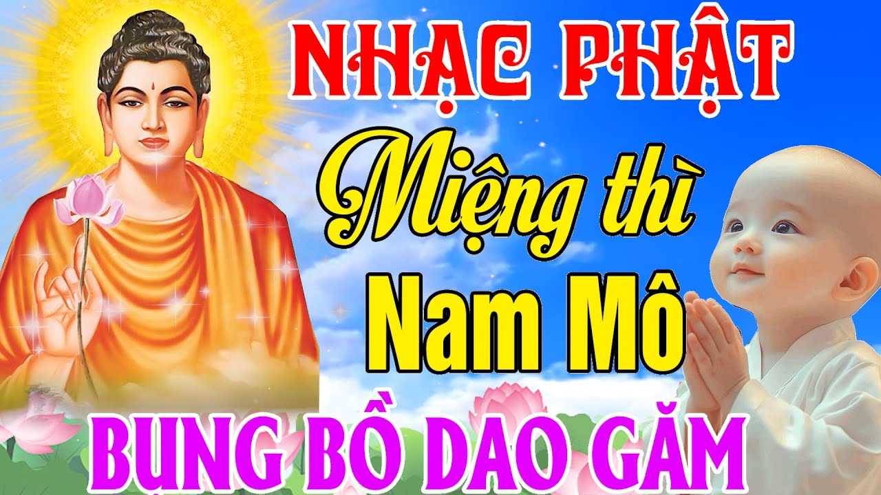 Nhạc Phật - Nhạc Phật Giáo Hay Nhất 2025 #79 Ca Khúc Miệng Thì Nam Mô Bụng Bồ Dao Găm #Nghe Là Ngẫm
