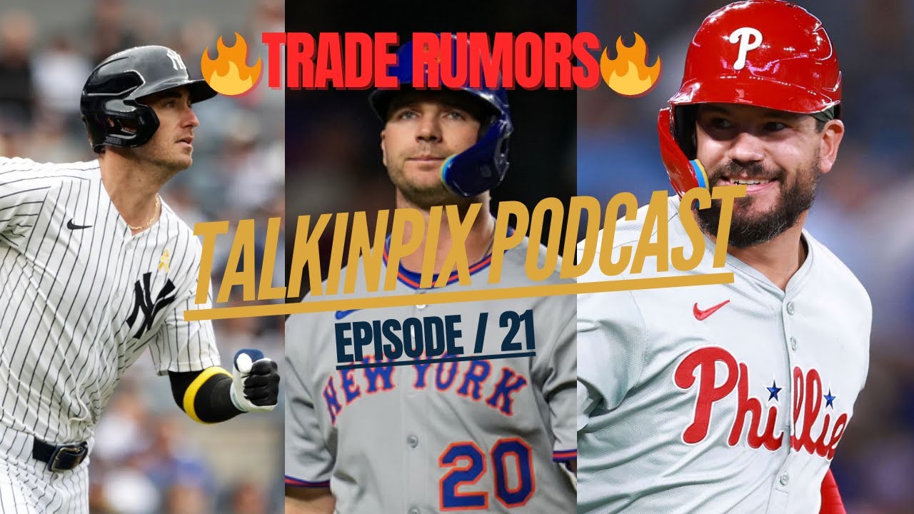 MLB Trade Market Is Starting To Move&hellip; Here&rsquo;s What We Know🔥 / 21