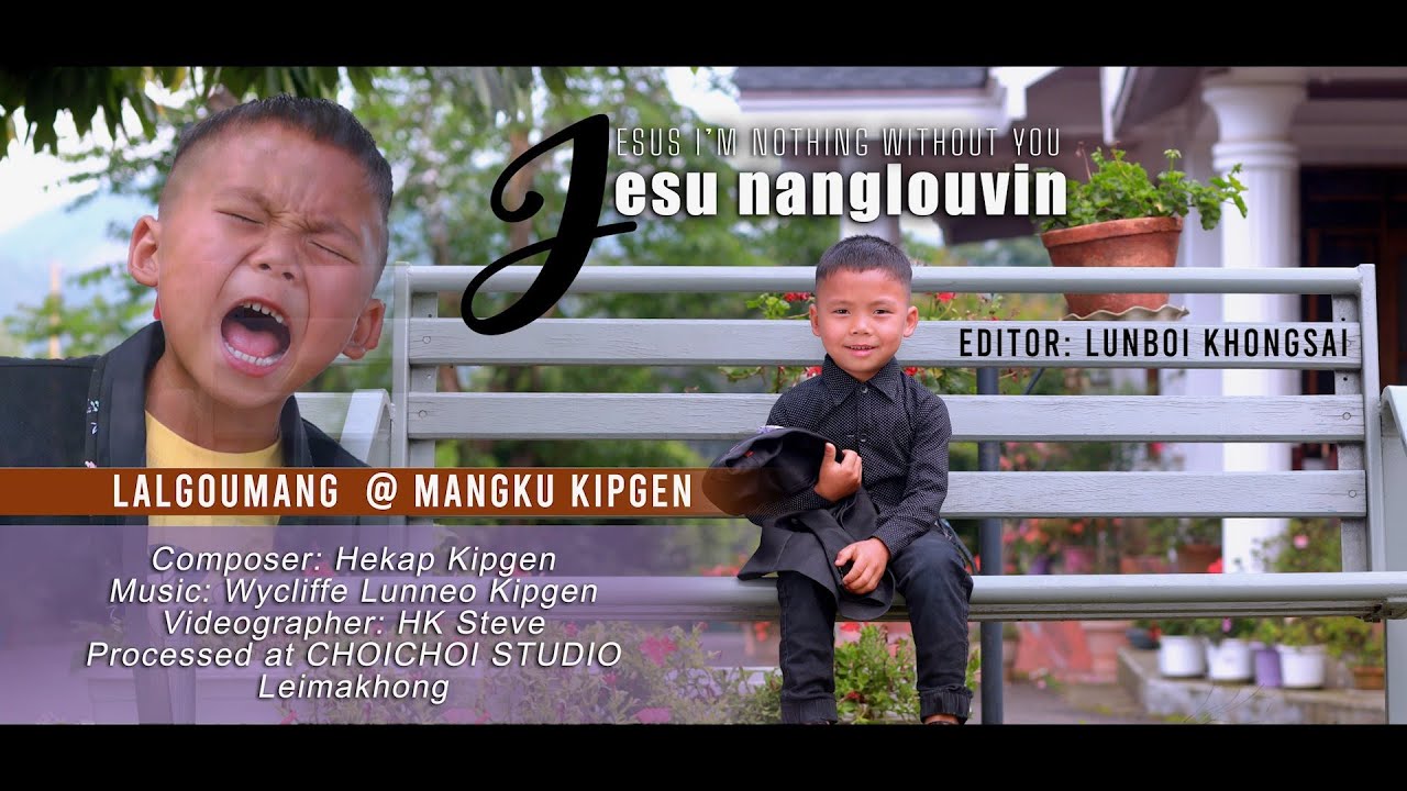 JESU NANGLOUVIN IMACHA KAHIPOI || Lalgoumang @ Mangku kipgen