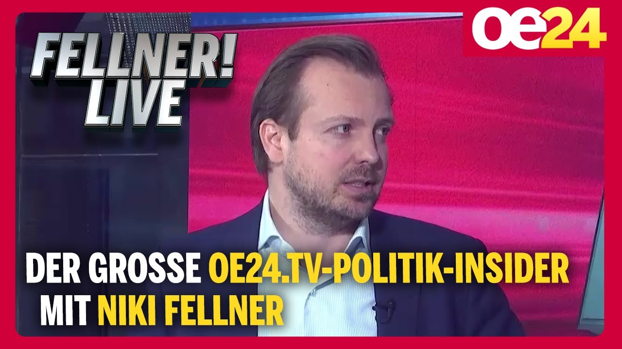 Der gro&szlig;e oe24.TV-Politik-Insider mit Niki Fellner | FELLNER! LIVE