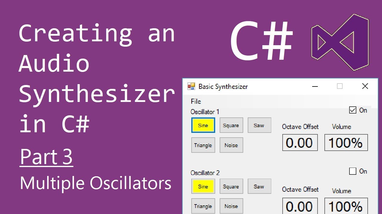 C# Creating an Audio Synthesizer - Part 3