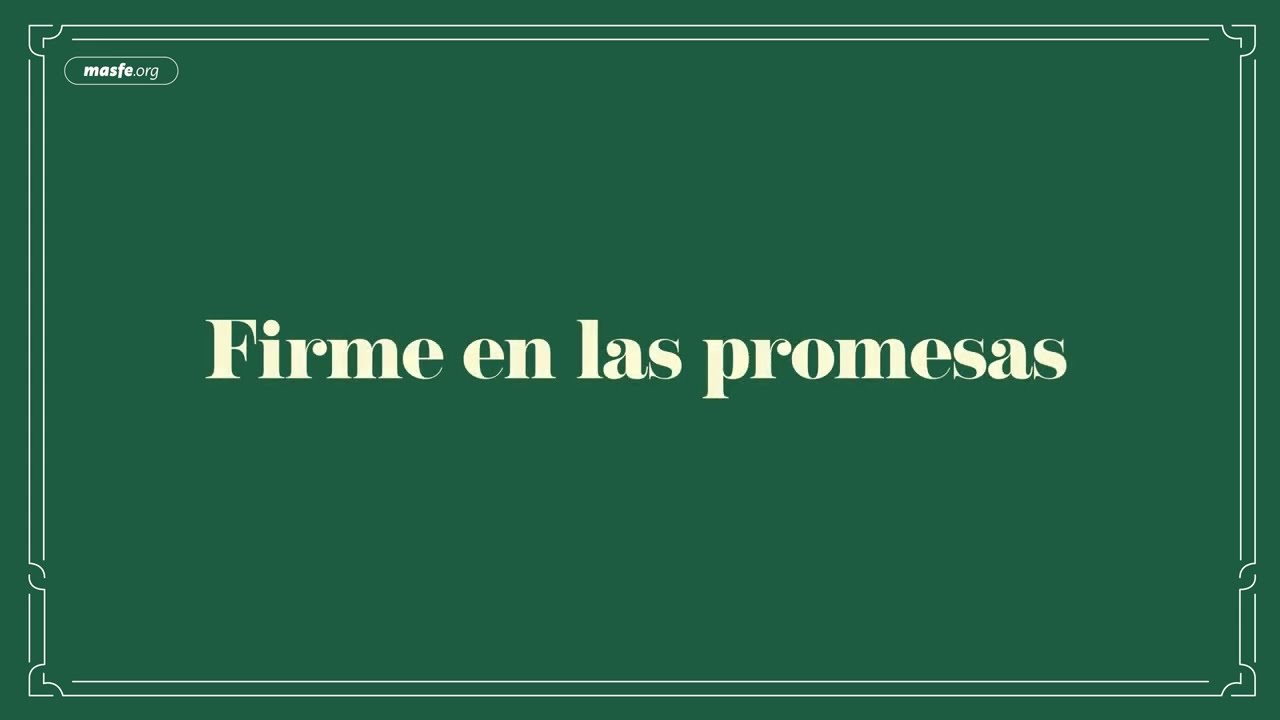Firme en las promesas – Himnario SUD 2025