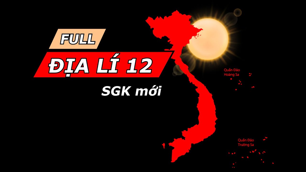 Địa lí 12 - Full - Chân trời sáng tạo - vninfographic