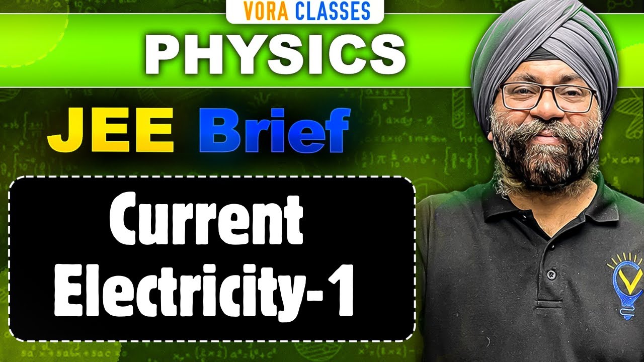 JEE Brief: Current Electricity - 1 | Physics One Shot | JEE Mains and Advanced