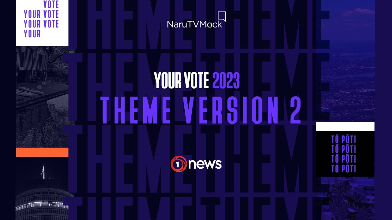 TVNZ 1: Your Vote Election Theme 2017- [Version 2]