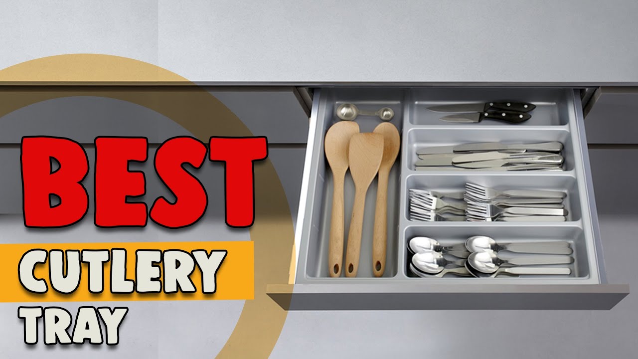 Best Cutlery Tray in 2022 &ndash; Essential Products Guided!