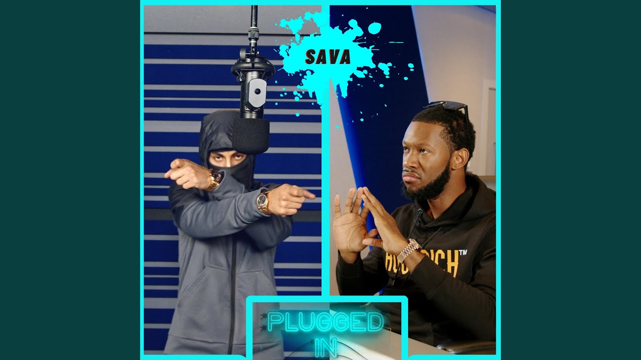 Sava x Fumez The Engineer - Plugged In