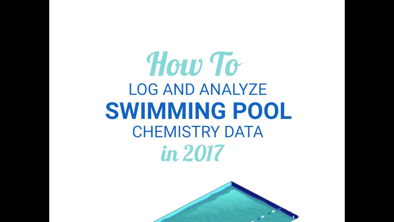 How to Log and Analyze Swimming Pool Chemistry Data in 2017