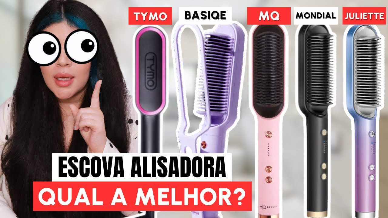❤️ QUAL A MELHOR ESCOVA ALISADORA? Comparação entre Tymo, Basiqe, Lizin MQ, Mondial e mais!