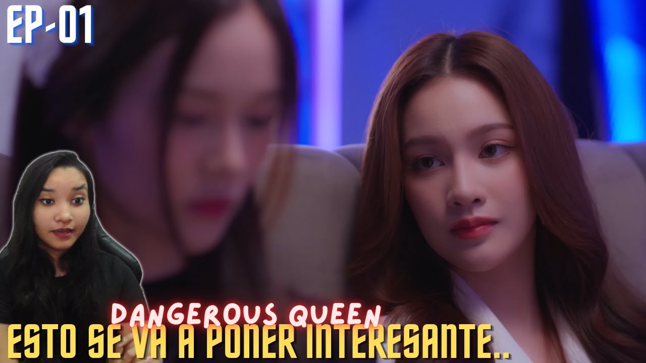 ¡¡OTRO NUEVO GL!!! DANGEROUS QUEEN EP 01 - REACCIÓN