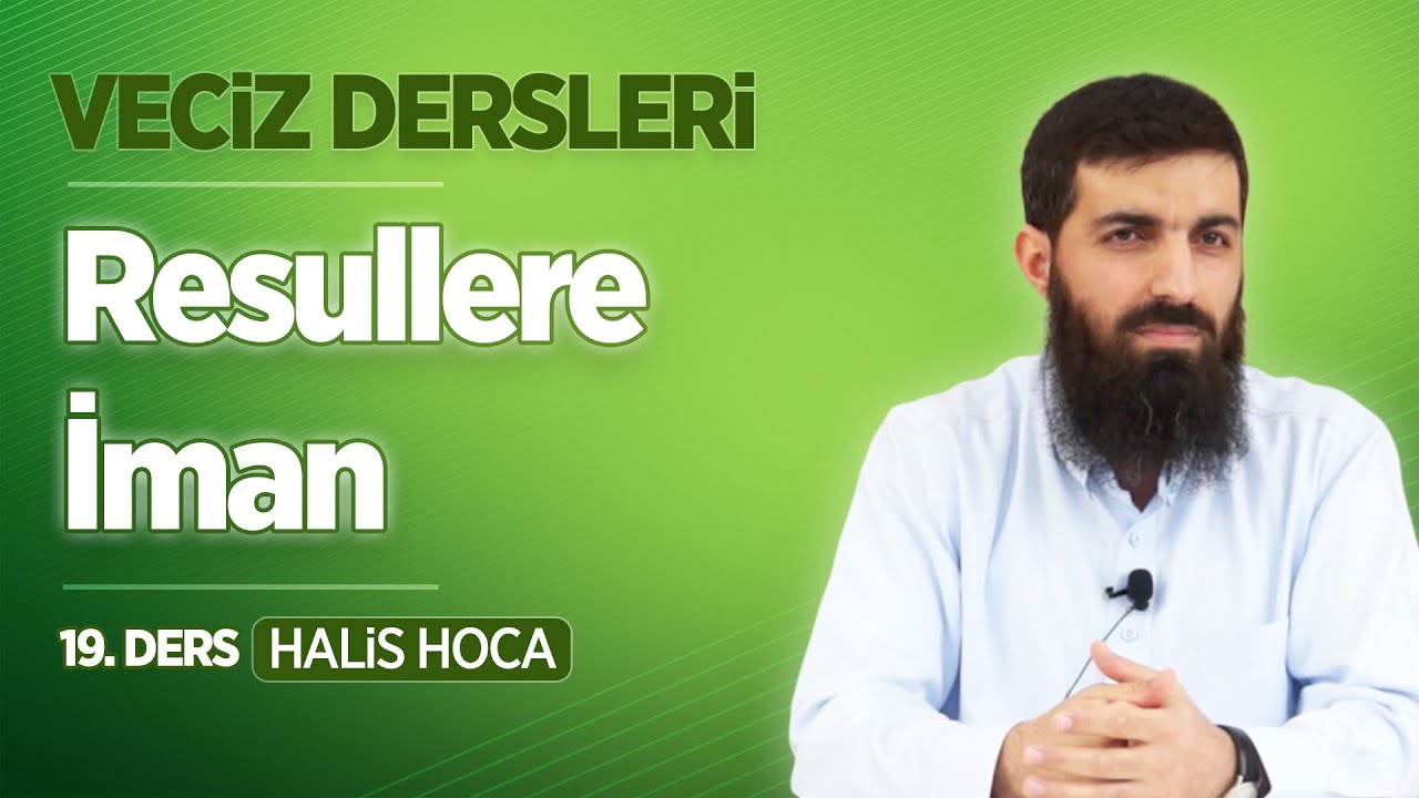 Resullere İman | Veciz Dersleri 19 | Halis Bayancuk Hoca