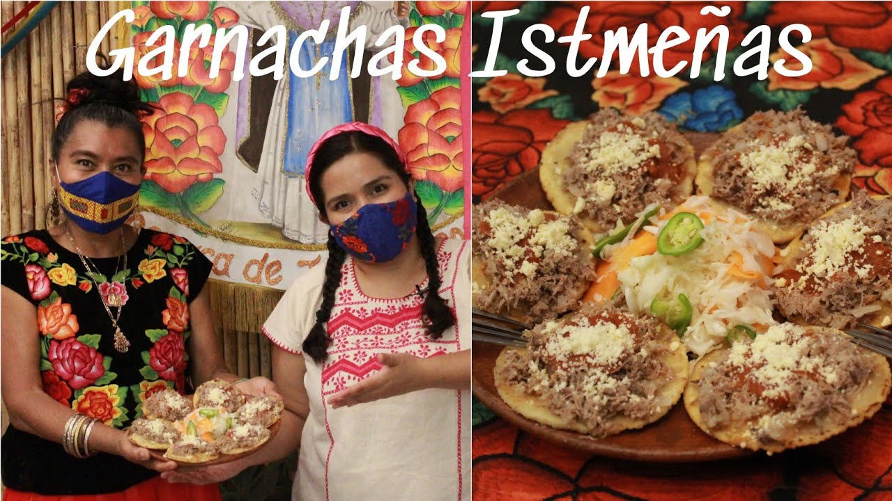 GARNACHAS ISTMEÑAS de JUCHITAN . Sabores de OAXACA #oaxaca #food