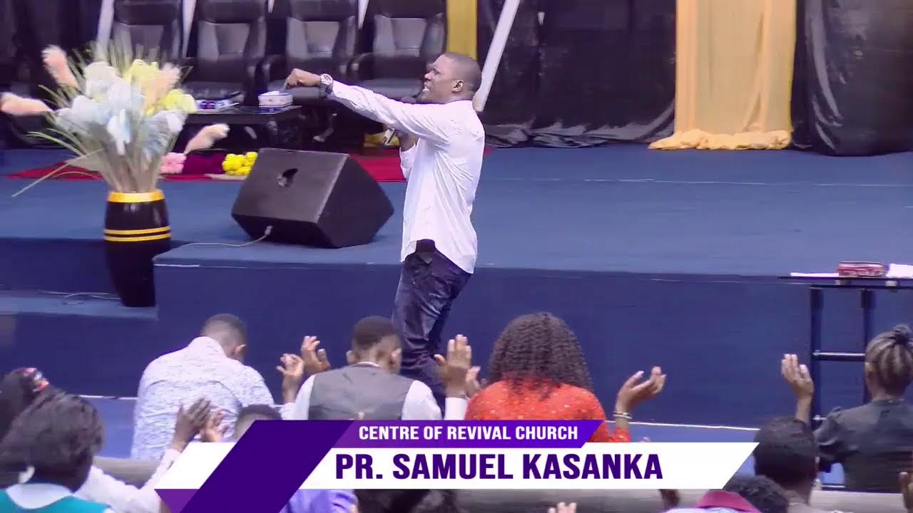 PR. SAMUEL KASANKA  - LIVE