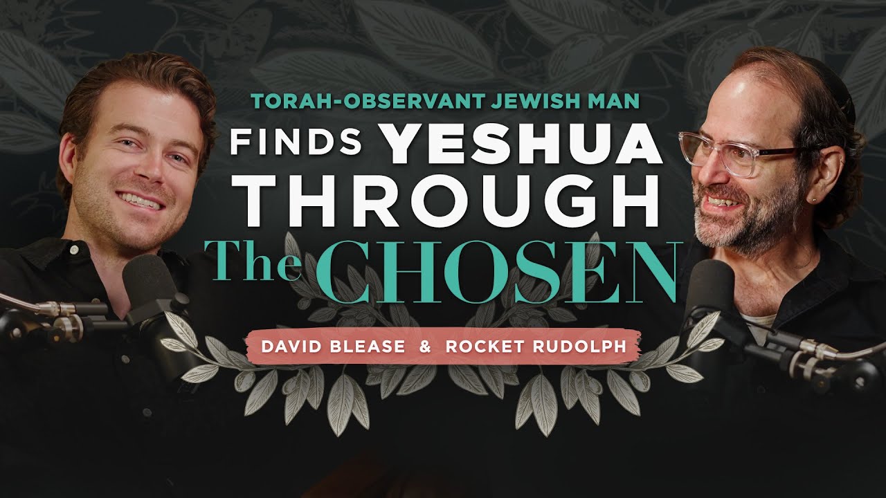 Torah-Observant Jewish Man Finds Yeshua Through The Chosen |  David Blease & Rocket Rudolph