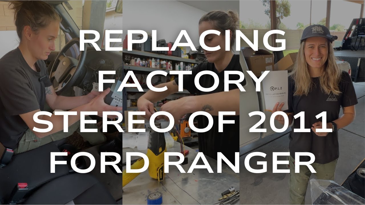 Replacing 2011 Ford Ranger Stereo | PLZ 7
