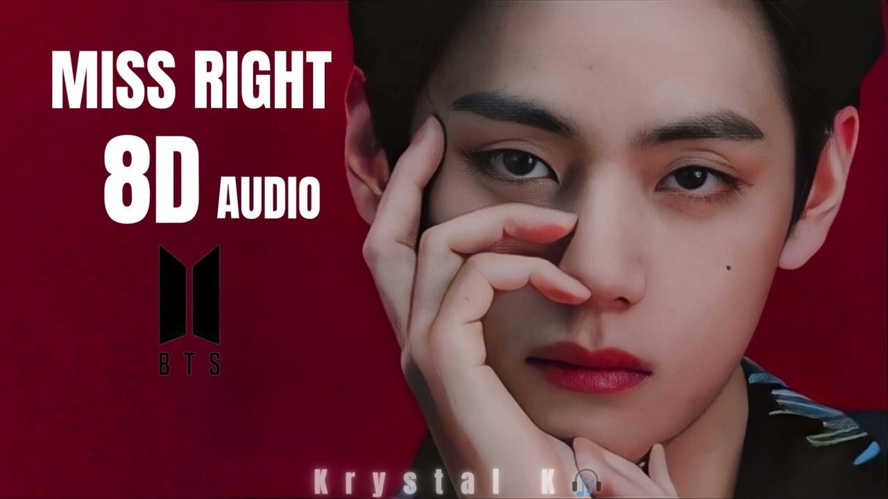 MISS RIGHT - BTS [8D Audio] | Use Headphones🎧
