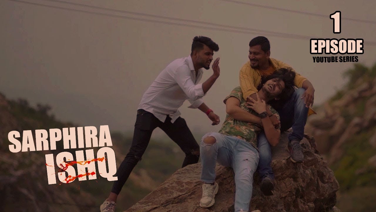 SARPHIRA ISHQ | Episode 1 | Love Friendship Crime | Pankaj Joshi PJ | Diya Upadhyay |