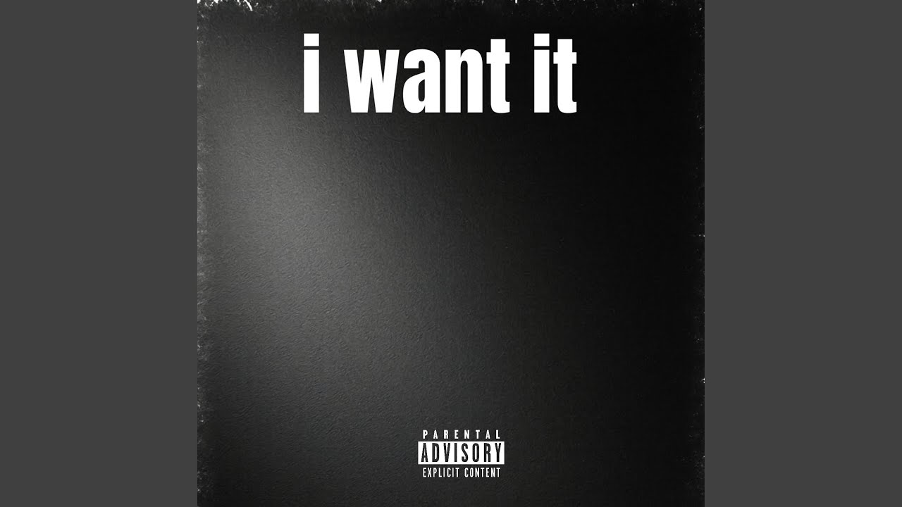 I want it