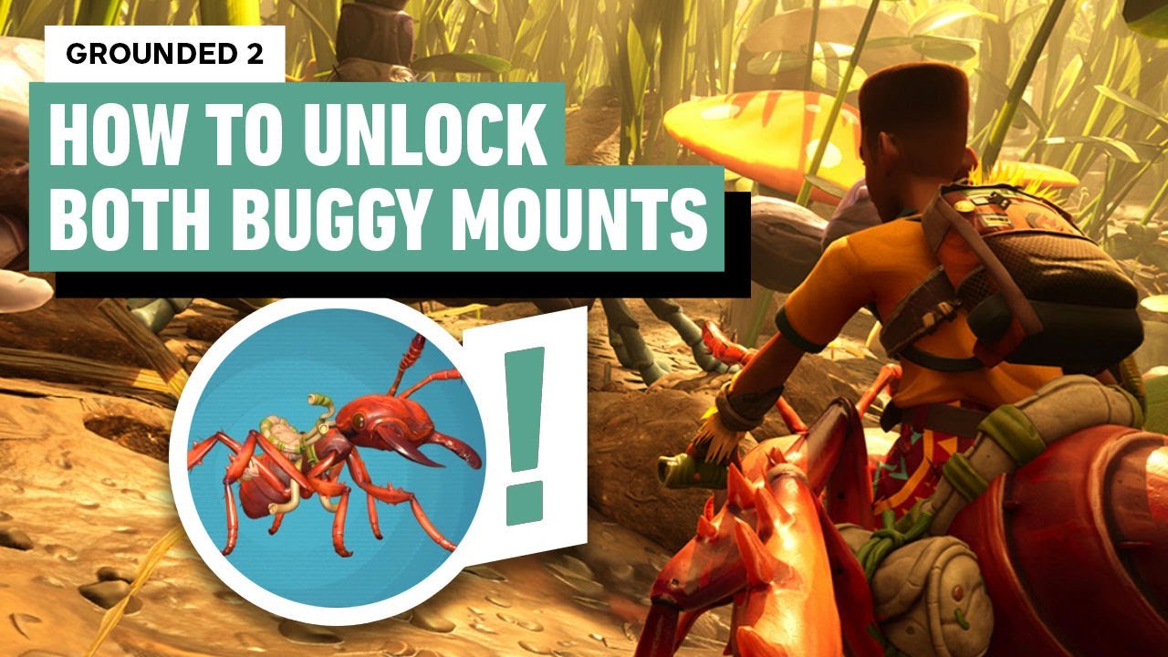 Grounded 2: How to Unlock Both Buggy Mounts in Early Access